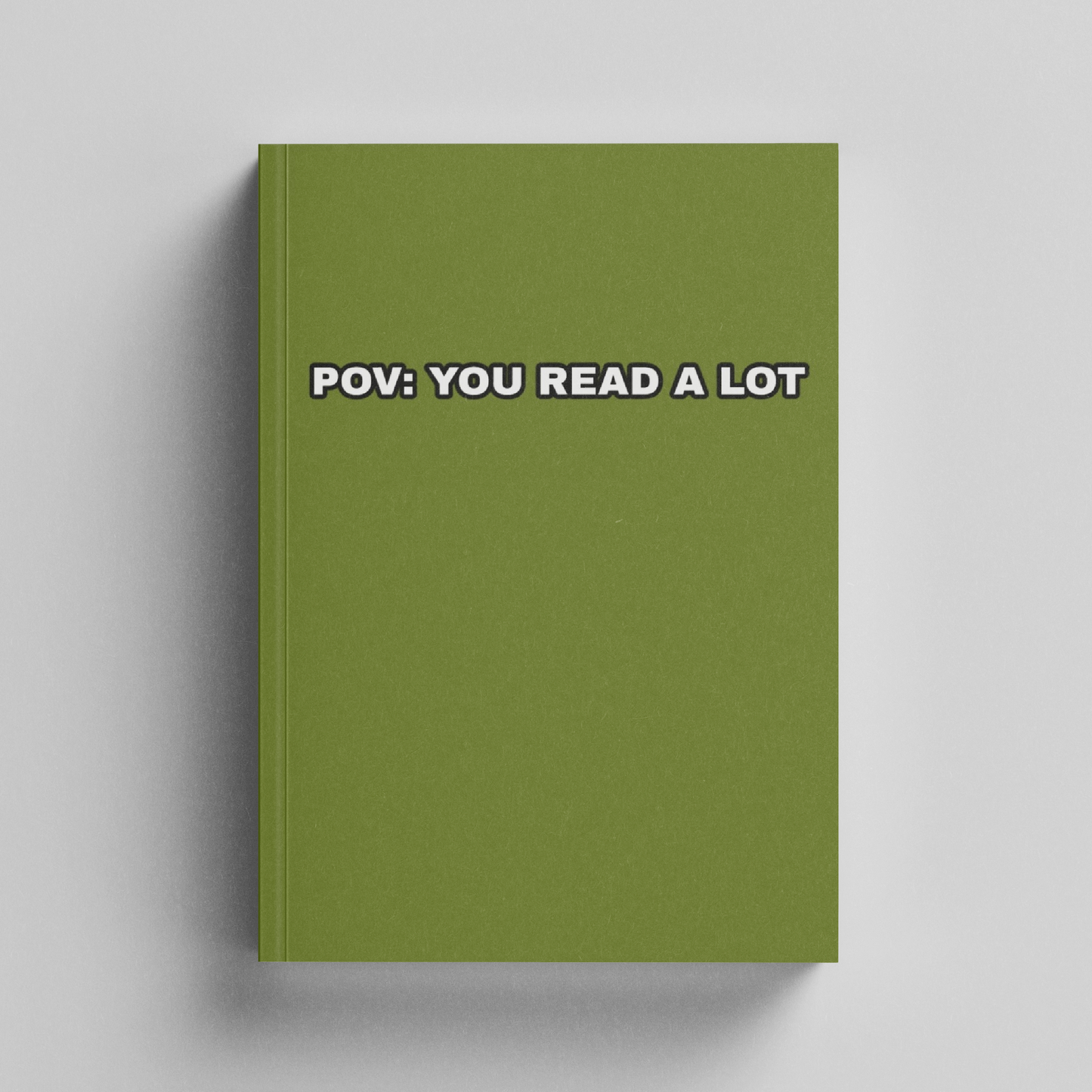 POV : you read a lot