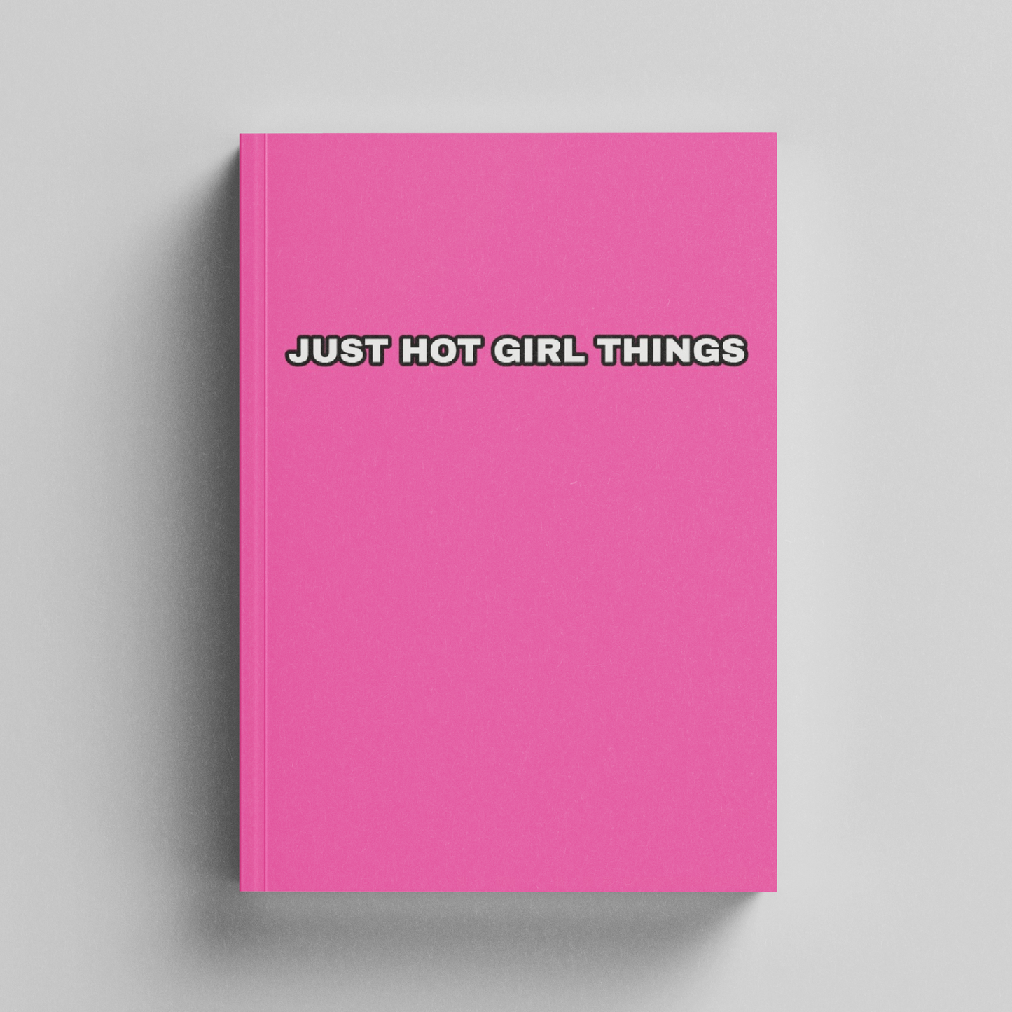 Just hot girl things