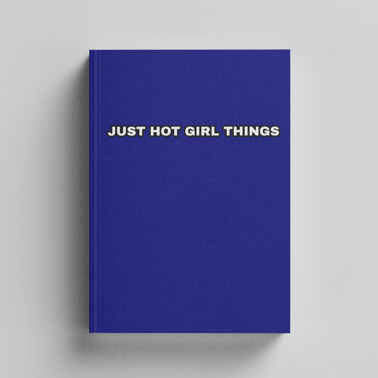 Just hot girl things