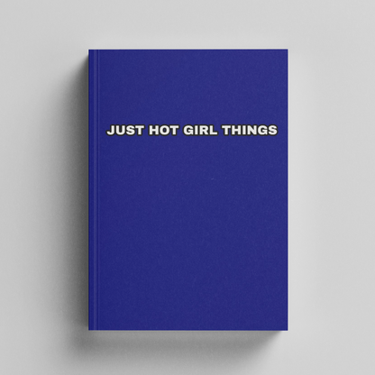 Just hot girl things