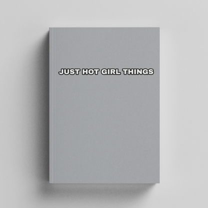 Just hot girl things
